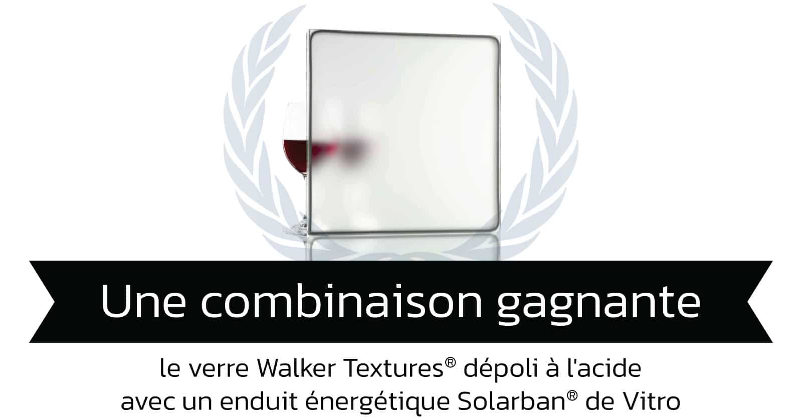 Walker Textures® et Solarban® : une combinaison gagnante!