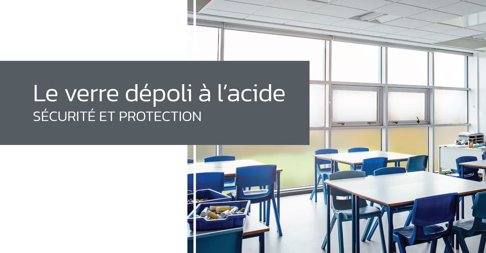 Le verre dépoli à l’acide : sécurité et protection